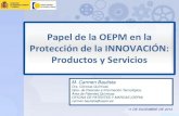 Papel de la OEPM en la Protección de la INNOVACIÓN ...1. Valor de la Propiedad Industrial (P.I.) para la empresa. 2. Protección: Modalidades P.I. 3. Información y Vigilancia Tecnológica.