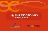 CHILESCOPIO 2013 CHILESCOPIO±os-de-País-201… · Chilescopio Sueños País es una investigación específica que se realiza en base a los resultados de la versión 2013 del reconocido
