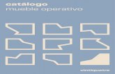 mueble operativo - Vintiquatre · catálogo mueble operativo vintiquatre presentación En Vintiquatre desarrollamos mobiliario y sistemas operativos funcionales, que aportan diseño