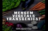 Mengem vegetals transgènics?premisrecerca.udg.edu/Portals/0/OpenContent/Files/578/... · 2020. 6. 13. · l’alimentació. S’han creat diversos processos per cultivar els aliments