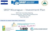 SREP Nicaragua Investment Plan...SREP Nicaragua –Investment Plan Programa para el Aumento del Aprovechamiento de Fuentes Renovables de Energía SREP Sub-Committee Meeting Preston