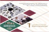 Comisión para la Verdad Ayotzinapa · 2019. 6. 24. · garantizar medidas de acceso a la justicia, la verdad y la no repetición, así como de atención integral tanto para las víctimas