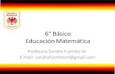 5° Básico Educación Matemática · 2021. 6. 27. · 6° Básico Educación Matemática Profesora Sandra Fuentes M. ESCUELA ALE-MANA 41LLACO . 80 90 100 60 60 . Nombra cada ángulo