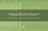 informe sobre la gentrificació al barri de santa catalinapalmaxxi.com/wp-content/uploads/2015/12/Informe-Santa...El seu caràcter urbà i social, la seva proximitat a la mar i al