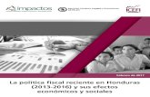 La política fiscal reciente en Honduras (2013-2016) y sus efectos económicos y sociales · 2017. 6. 1. · 5 La política fiscal reciente en Honduras (2013-2016) y sus efectos económicos