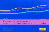 Estadística para Administración y Economía...Estadística para Administración y Economía PEARSON EDUCACIÓN, S.A., Madrid, 2008 ISBN: 978-84-8322-403-8 Materia: 519.5 Métodos