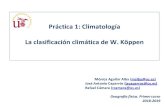 Práctica 1: Climatología La clasificación climática de W. Köppen...Debemos recordar que este clima sólo afecta al hemisferio N, debido a que la distribución de tierras y mares,