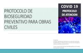 Presentación de PowerPoint - Aspaih COVID OBRAS DE...bioseguridad (indicando número de contacto) y duración de la actividad. En caso de requerir ajustes a la programación antes