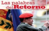 Las palabras del Retorno - Weeblyadicatia.weebly.com/.../las_palabras_del_retorno.pdf · Las palabras del Retorno Hugo Chávez Frías CORREO DEL ORINOCO Alcabala a Urapal, Edificio