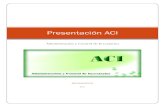 Presentación ACI - Revolucion · 2011. 4. 8. · Presentación ACI Administración y Control de Inventarios . ACI fue diseñado para aquellas empresas y negocios con una necesidad