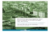 Procés participatiu del Pla Local d’Habitatge de GironaEl procés deliberatiu amb entitats i sectors vinculats amb l’habitatge a la ciutat es fonamenta en una diagnosi que esdevé