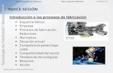 INTRODUCCIÓN PROCESOS FAB...Sesión: Introducción a los Procesos de Fabricación 23 Vigilancia Tecnológica del sector Metal-Mecánico. 4 procesos en 1 máquina Equipo de corte con