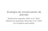 Ecología de conservación de plantasjchinea/cursos/ecolplt/...Disturbios naturales y humanos • La escala espacial y el tiempo de recuperación luego de disturbios humanos son parecidos