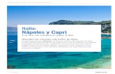 Nápoles y Capri · 2021. 1. 17. · Italia: Nápoles y Capri Comenzaremos por Nápoles, la tercera ciudad más grande del país, donde podrás disfrutar de su rico patrimonio y de