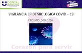 VIGILANCIA EPIDEMIOLOGICA COVID 19 · 2021. 1. 1. · VIGILANCIA EN COVID-19 •El (INS) ha adaptado el sistema de vigilancia en salud pública, en una primera fase, adicionando la