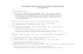 BIOBIBLIOGRAFIA DE ALEJO CARPENTIER · 2020. 10. 13. · BIOBIBLIOGRAFIA DE ALEJO CARPENTIER SUPLEMENTO I 1.1 LIBROS Y FOLLETOS 1 Obras completas. -- México : Siglo Veintiuno Editores,