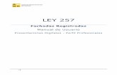 LEY 257 profesional/ley 257...3 OBJETIVO El objetivo de este manual es describir el uso adecuado del aplicativo para Presentaciones Ley 257 por parte de los profesionales ya que permite