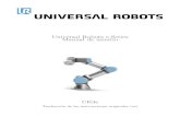 Universal Robots e-Series Manual de usuario...1 Seguridad 1.1 Introducción Estecapítulocontieneinformaciónimportantesobreseguridadqueelintegradordelosrobots UniversalRobotse ...