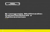 El Lenguaje Multimedia: Características y Aplicaciones · 2020. 11. 5. · como encabezados, listas, párrafos y que esté formateado de una manera adecuada para hacerlo más atractivo