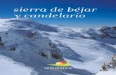 sierra de béjar y candelario - lasalina.es · 2019. 3. 25. · de la Sierra de Béjar y Candelario, en una posición intermedia entre la Sierra de Gredos, que queda hacia el este,