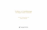 Cuba a Catalunya · 2013. 5. 29. · Per això, des que me’n va parlar per primer cop, vaig creure que seria un encert que pogués ampliar el seu treball del 2004 sobre els catalans