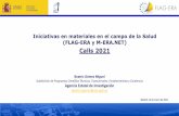 Presentación de PowerPoint · 2021. 1. 15. · Lanzamiento en abril Convocatoria 2021 o 15 M€ de cofinanciación europea o 30 M€ de financiación de los socios de la ERANET Áreas