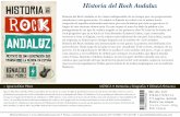 Historia del Rock Andaluz - Almuzara libros · rock progresivo que ya se hacía en Gran Bretaña y Estados Unidos, y que comenzaba entonces a oírse en España, con la cultura más