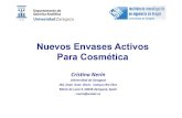 Nuevos Envases Activos Para Cosmética...2016/09/29  · Nuevos Envases Activos Para Cosmética! Crisna( Nerín(Universidad(de(Zaragoza(I3A,(Dept.(Anal.(Chem.((CampusRio(Ebro(María(de(Luna(3,(50018(Zaragoza,(Spain2