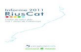 Informe RiusCat 2011 · 2021. 4. 16. · Informe RiusCat 2011 p.4 El Projecte Rius El Projecte Rius és una iniciativa d’Associació Hàbitats, una entitat sense afany de lucre