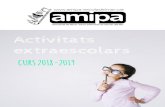 Activitats extraescolars · 2021. 5. 18. · Des de l’Associació de Mares i Pares d’Alumnes de l’escola (AMIPA) hem elaborat una nova programació de les activitats extraescolars