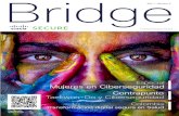Año 1. Número 3. Bridge · Revista Bridge Impresa / Digital Año 1. Número 3. 5. Sumario Bridge Nº 3 Cisco Engage Sumario Staff 3 4 8 6 10 16 18 20 22 26 42 44 50 52 54 58 61