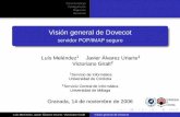 Visión general de Dovecot · 2017. 1. 24. · acl convert trash zlib Externos dspam drac whoson Luís Meléndez, Javier Álvarez Uriarte, Victoriano Giralt Visión general de Dovecot.