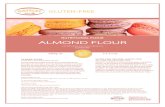 DAYELET ALMOND FLOUR ALMOND FLOUR.pdf · 2014. 5. 20. · en muchas especialidades como guirlaches, tartas tipo Santiago, tortadas de bizcocho o pasteles glaseados tipo Carbayón.