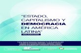 EN AMÉRICA LATINA” · 2015. 9. 20. · CAPITALISMO Y DEMOCRACIA EN AMÉRICA ... de “neoliberalismo” y “socialismo”, fueron de hecho y en la mayor parte de nuestras naciones,