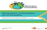 Municipios Saludables en el Ecuador - Gob...salud; y en áreas urbanas y periféricas, una limitada cobertura de agua potable y alcantarillado (2). A 2013, el 42,5 % de municipios