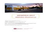 MEMÒRIA 2017 - La Torre de Claramunt...Memòria 2017 – Bibliobús Montserrat 2 1. INTRODUCCIÓ El Bibliobús Montserrat ofereix el servei de lectura pública, des del 1998, a 13