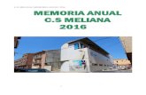 C.S. MELIANA MEMORIA ANUAL 2016 MEMORIA ANUAL C.S ... - …clinicomalvarrosa.san.gva.es/documents/4084047/6947173/MEMORI… · Comunidad Valenciana, en la zona de salud nº 5, ubicado