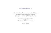 Transformada Z - UdelaR€¦ · La transformada Z Introducci´on Se vio que la transformada de Fourier es importante para la representaci´on y el an´alisis de sen˜ales y sistemas