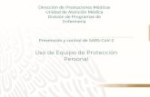 Uso de EPP - Para Crecer de EPP.pdf · 2020. 6. 3. · Orden de colocación del EPP Guantes desechables Higiene de manos Bata desechable Protección ocular Protección Respiratoria