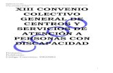 XII CONVENIO COLECTIVO GENERAL DE CENTROS Y SERVICIOS … · 2012. 1. 26. · en el sector de centros y servicios de atención, asistencia, educación, diagnóstico, rehabilitación
