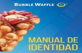 manual de identidad BBW · 2020. 3. 9. · identidad. Permite descubrir los valores de la marca representados con el la burbuja iconográfica de ... imagen institucional, y ésta