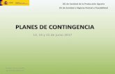 PLANES DE CONTINGENCIA · 2019. 12. 12. · Los Estados miembros, previa adecuada consulta de los expertos y partes interesadas pertinentes, elaborarán y mantendrán actualizados