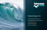 Fahemar Energy, S.L.U.. Navales/LA...Turbina, Caja Multiplicadora y Generador, disminuyen significativa-mente su tamaño y su costo de fabricación. • Fácil extracción del elemento