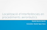 Localització d’Interferències en procediments aeronàuticsopenaccess.uoc.edu/webapps/o2/bitstream/10609/132846/2/d... · 2021. 7. 1. · Objectius Definir un mètode de detecció