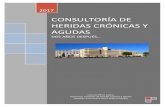CONSULTORÍA DE HERIDAS CRÓNICAS Y AGUDAS · 2017. 7. 4. · 9 Desarrollar un plan de formación integral en heridas crónicas y agudas. 9 Ser punto de partida para futuras consultorías