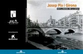 Josep pla i Girona...Diputació de Girona Disseny: curbet edicions Dipòsit legal: Gi.1062-2012 A l llibre Girona, un llibre de records, Josep pla descriu així l’experiència de