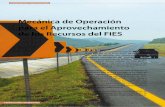 Mecánica de Operación para el Aprovechamiento de los Recursos del FIES · 2012. 8. 7. · aprovechar los recursos del Fideicomiso para la Infraestructura en los Estados (FIES).