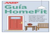 AARP Guia HomeFit...Un hogar inteligente La tecnología para el hogar y la manera de usarla han cambiado mucho desde que se publicó la primera Guía HomeFit de AARP en el 2010. Por