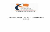 Memoria actividades 2013 - Deporte Adaptado CyL · 2017. 11. 12. · MEMORIA DE ACTIVIDADES 2013 C/ Gabilondo 17-19, 1º B. 47007 Valladolid Telf. 983 189 861 – Fax. 983 189 862