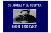Su Moral y la Nuestra León Trotsky moral y la... · 2012. 1. 20. · Librodot Su moral y la nuestra León Trostsky Librodot 3 3 política más primitiva. Los moralistas quieren,
